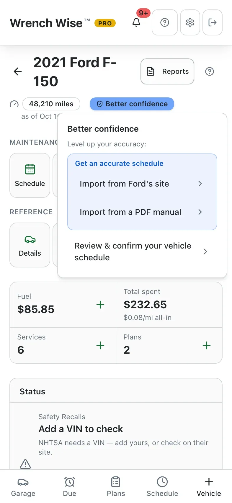 Wrench Wise™ app: Level it up: import the schedule from your owner’s manual.