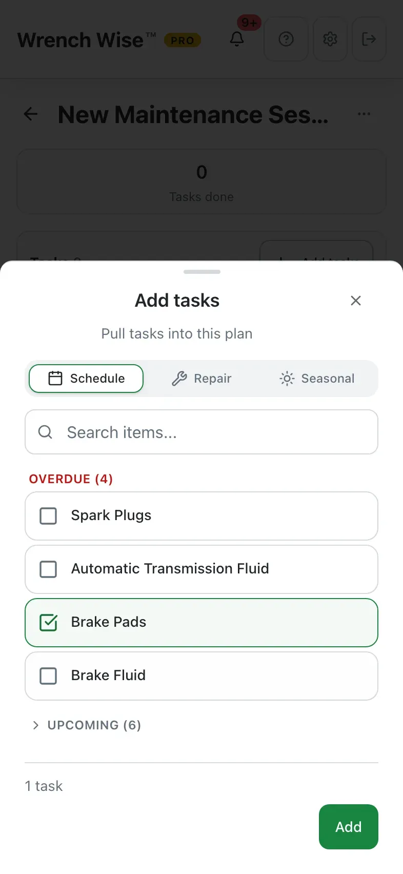 Wrench Wise™ app: …and pull in tasks from the schedule, a repair or a seasonal list.
